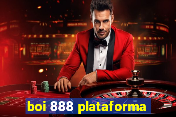 boi 888 plataforma